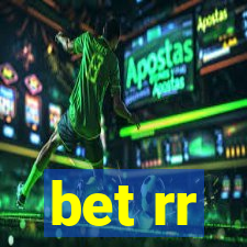 bet rr